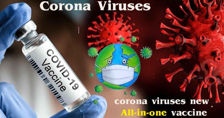 new all in one vaccine may prove effective against all corona viruses team of scientists from world