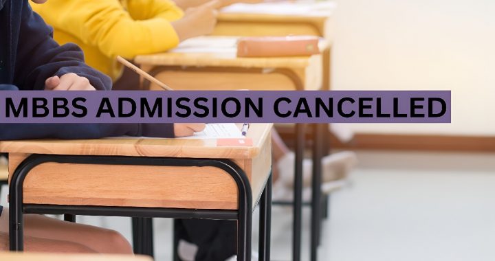 MBBS Admission Cancelled