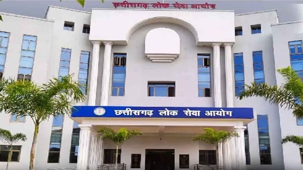 Advertisement released for Chhattisgarh State Service Examination, recruitment to 238 posts