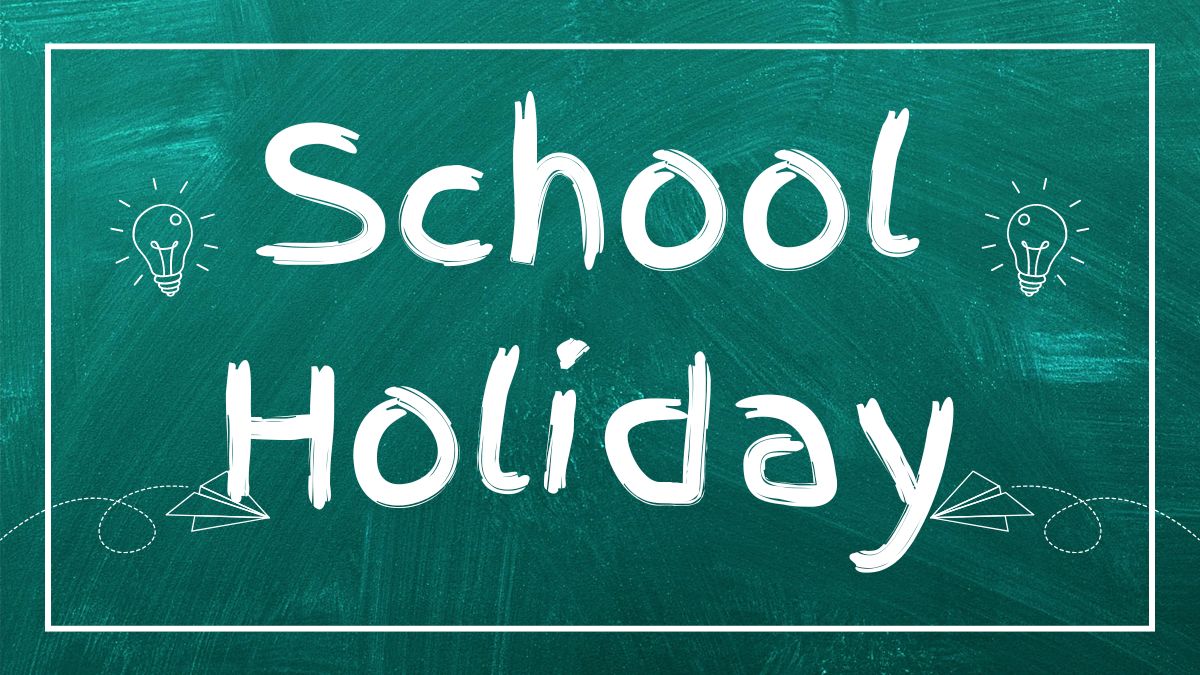 CG School Holiday